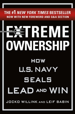 Extreme Ownership: How U.S. Navy Seals Lead and... 1250183863 Book Cover
