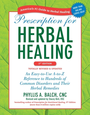 Prescription for Herbal Healing: An Easy-To-Use... 1583334521 Book Cover