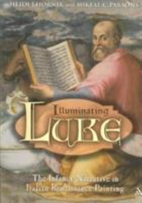 Illuminating Luke: The Infancy Narrative in Ita... 1563384051 Book Cover