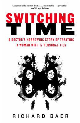 Switching Time: A Doctor's Harrowing Story of T... 0307382672 Book Cover