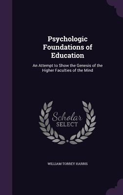 Psychologic Foundations of Education: An Attemp... 1357285329 Book Cover