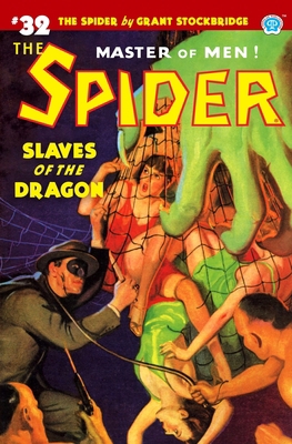 The Spider #32: Slaves of the Dragon 1618274937 Book Cover