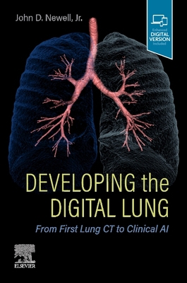 Developing the Digital Lung: From First Lung CT... 0323795013 Book Cover