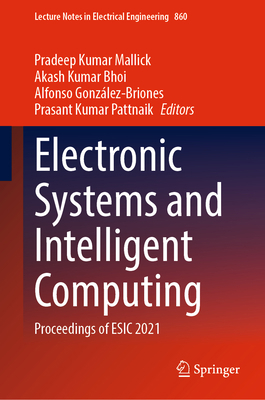 Electronic Systems and Intelligent Computing: P... 9811694877 Book Cover