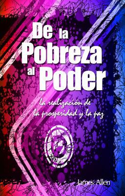 De la Pobreza Al Poder : La Realización de la P... [Spanish] 1937094022 Book Cover
