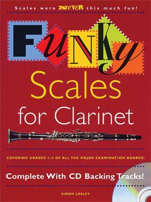 Funky Scales for Clarinet 0711993572 Book Cover