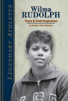 Wilma Rudolph: Track & Field Inspiration: Track... 1617147591 Book Cover