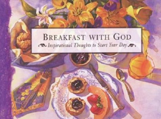 Breakfast with God 1562925040 Book Cover