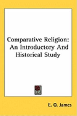 Comparative Religion: An Introductory and Histo... 1104839067 Book Cover