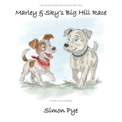 Marley & Sky's Big Hill Race 1806053101 Book Cover