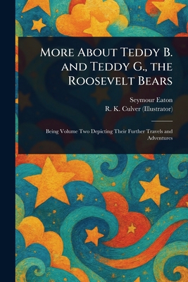 More About Teddy B. and Teddy G., the Roosevelt... 102344593X Book Cover