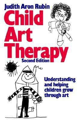 Child Art Therapy: Understanding and Helping Ch... 0471289515 Book Cover