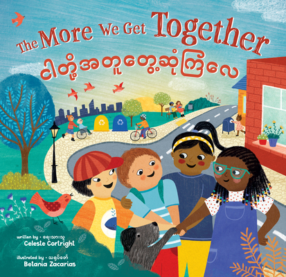 The More We Get Together (Bilingual Burmese & E... [Burmese] 1646866908 Book Cover