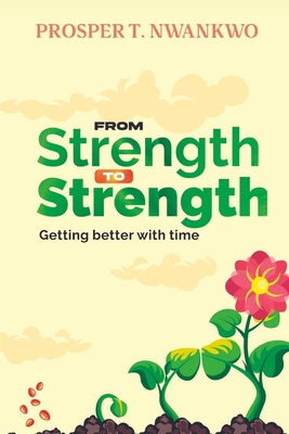 From Strength to Strength B0BT6SPPW6 Book Cover