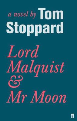 Lord Malquist and MR Moon. Tom Stoppard 0571227236 Book Cover