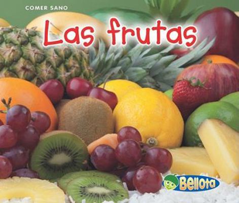 Las frutas / Fruits (Bellota: Comer Sano / Acor... [Spanish] 1432951343 Book Cover