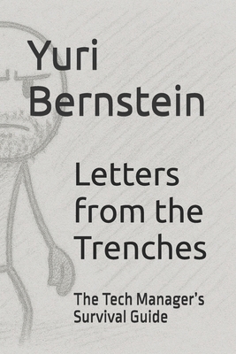 Letters from the Trenches: The Tech Manager's S... B0F4VK47WW Book Cover