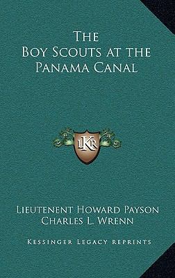 The Boy Scouts at the Panama Canal 1163334464 Book Cover