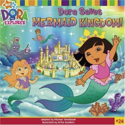 Dora Saves Mermaid Kingdom! 1416938419 Book Cover