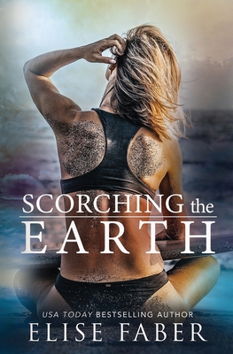 Scorching the Earth 1637492731 Book Cover