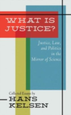 What Is Justice? Justice, Law and Politics in t... 1584771011 Book Cover