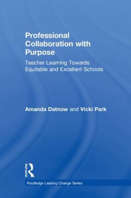 Professional Collaboration with Purpose: Teache... 0815348789 Book Cover