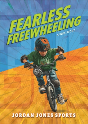 Fearless Freewheeling: A BMX Story B0GP9FLNX3 Book Cover