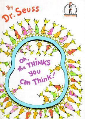 Oh, the Thinks You Can Think! 088103410X Book Cover