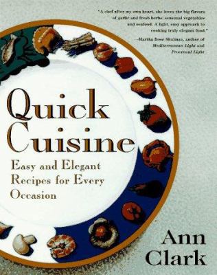 Quick Cuisine: Easy and Elegant Recipes for Eve... 0452274699 Book Cover