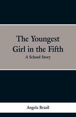 The Youngest Girl in the Fifth: A School Story 9353298490 Book Cover