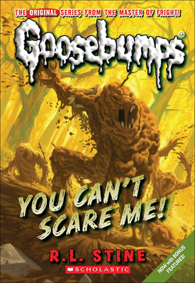 You Can't Scare Me! 0606150455 Book Cover