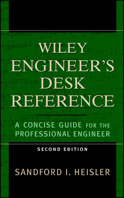 The Wiley Engineer's Desk Reference: A Concise ... 0471168270 Book Cover
