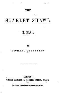 The Scarlet Shawl, A Novel 1530677726 Book Cover