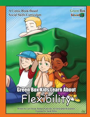 Green Box Kids Learn About Flexibility 099758582X Book Cover