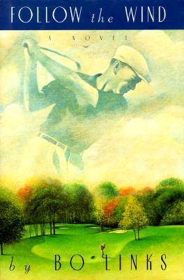 Follow the Wind: A Novel 0671510584 Book Cover