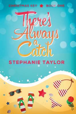 There's Always a Catch: Christmas Key Book One 1533597871 Book Cover
