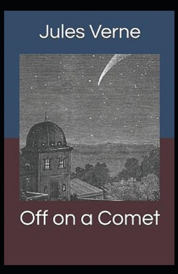 Off on a Comet Illustrated B08VYLNY9C Book Cover