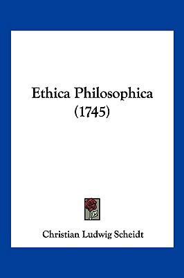 Ethica Philosophica (1745) [Latin] 1104977214 Book Cover