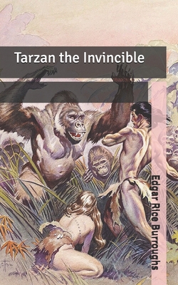 Tarzan the Invincible B093B23FVC Book Cover