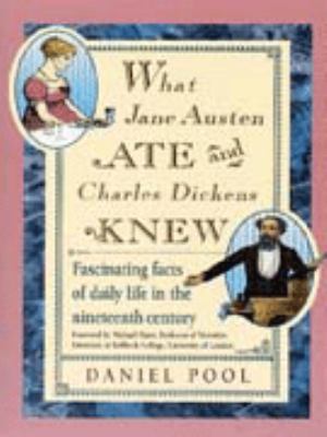 What Jane Austen Ate and Charles Dickens Knew 1854878751 Book Cover
