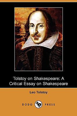 Tolstoy on Shakespeare: A Critical Essay on Sha... 1409965260 Book Cover