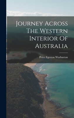 Journey Across The Western Interior Of Australia 1017497176 Book Cover