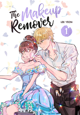The Makeup Remover, Volume 1 0593872703 Book Cover