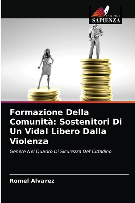 Formazione Della Comunità: Sostenitori Di Un Vi... [Italian] 6203606626 Book Cover