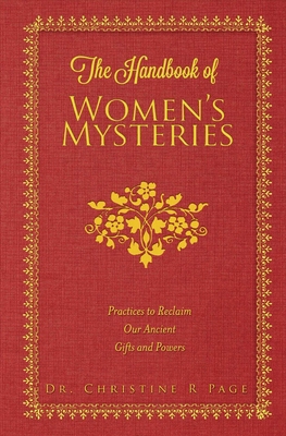 The Handbook of Women's Mysteries: Practices to... 0997814322 Book Cover