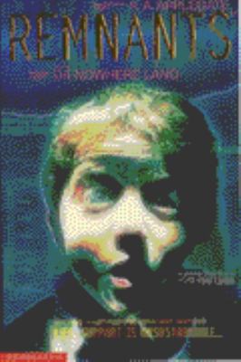 Nowhere Land (Remnants) 0439979447 Book Cover