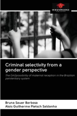 Criminal selectivity from a gender perspective 6202735988 Book Cover