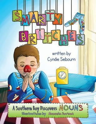 Smarty Britches: Nouns 0990414604 Book Cover