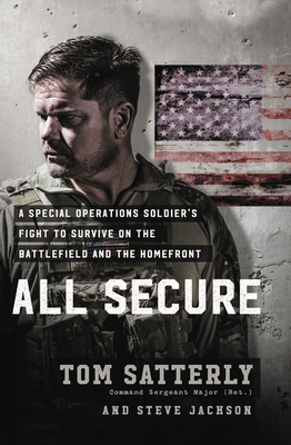All Secure: A Special Operations Soldier's Figh... 1546076573 Book Cover