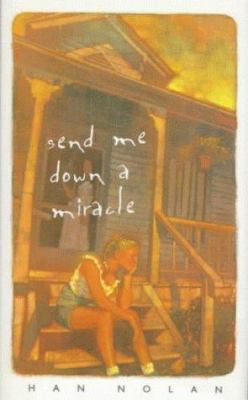 Send Me Down a Miracle 0152009795 Book Cover